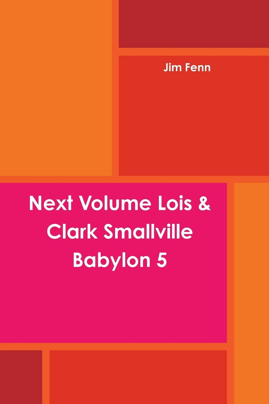 Next Volume Lois & Clark Smallville Babylon 5