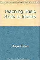 Teaching Basic Skills to Infants 0706234499 Book Cover