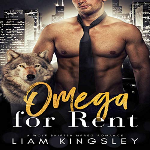 Omega for Rent An Accidental Pregnancy Billionaire Romance (Audible Audio Edition
