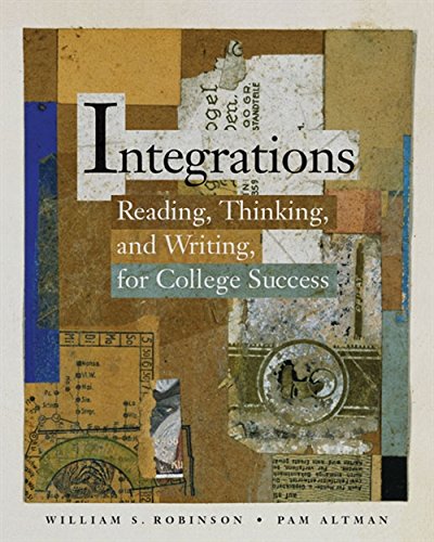 Integrations: Reading, Thinking, and Writing for College...