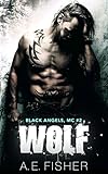 Wolf (Black Angels MC Book 2)