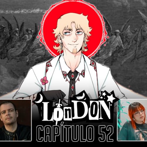 Metatr&oacute;n (1/3) | LynxSWADE LONDON | Cap&iacute;tulo 52