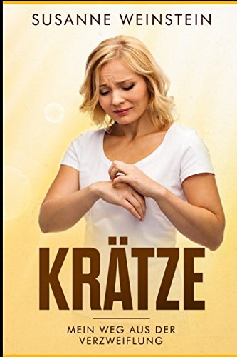 Preisvergleich Produktbild Krätze: Mein Weg aus der Verzweiflung