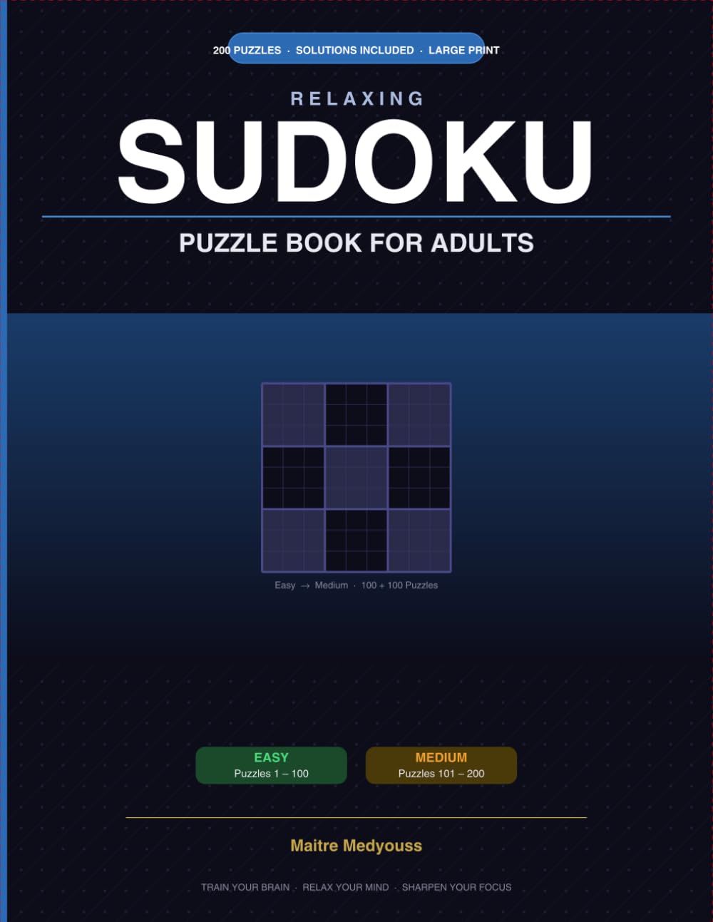 Relaxing Sudoku puzzle book for adults: 200 Large Print Easy to Medium Puzzles for Seniors & Beginners | Brain Training & Stress Relief