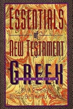 Essentials of New Testament Greek[ESSENTIALS OF NT GREEK REV/E][Hardcover]