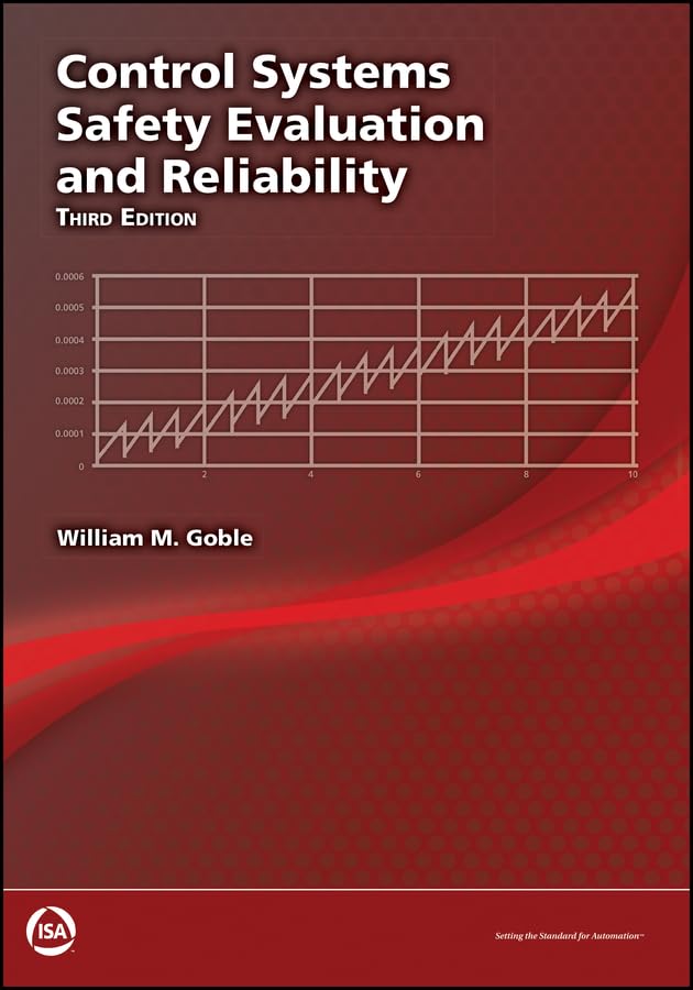 Control Systems Safety Evaluation & Reliability (International Society of Automation)
