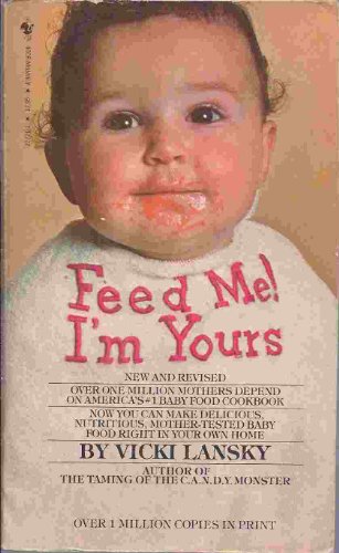 Feed Me! I'M Yours 0553207199 Book Cover
