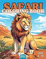 SAFARI Coloring Book: Awesome Safari Coloring Book for Kids 5 - 12 years (Awesome Coloring Books for Kids) B0CXXXLC7C Book Cover