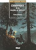  Chronique de la Maison Le Quéant, tome 7 : Coeur aventureux
