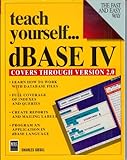 borland dbase iv 2.0 download  Teach Yourself... dBASE Iv/Covers Through Version 2.0