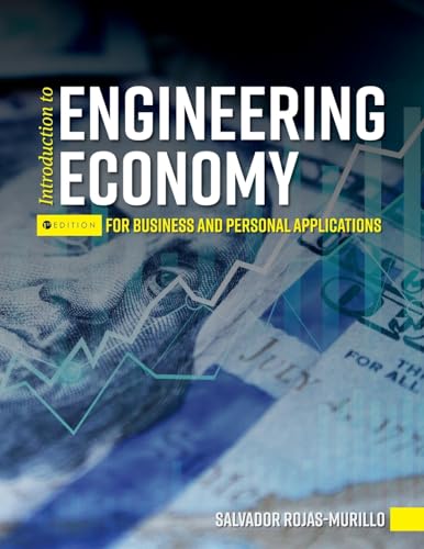 Introduction to Engineering Economy for Business and Personal Applications