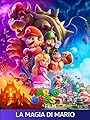 Super Mario Bros. Il Film | La Magia di Mario