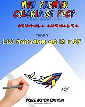 Download Mon premier Coloriage pdcp Bruce Arlton: Les animaux de la mer PDF