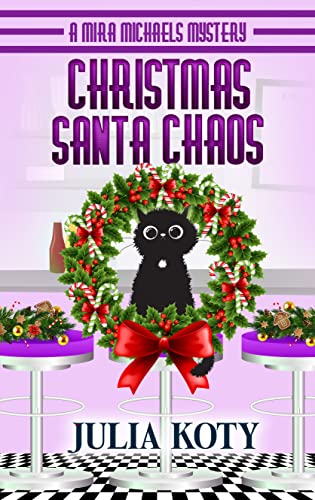 Christmas Santa Chaos: A Mira Michaels Mystery (Mira Michaels Cozy Mysteries Book 9) (English Edition)