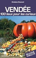 vendee 100 lieux pour les curieux 2862535265 Book Cover