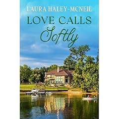 Love Calls Softly Audiolibro Por Laura Haley-McNeil arte de portada