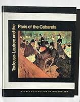 Toulouse-Lautrec and the Paris of the Cabarets B000HFBXU4 Book Cover