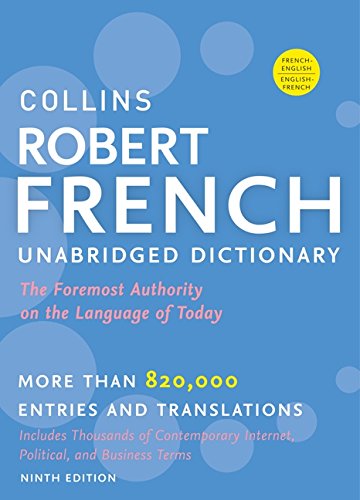 Collins Robert French Unabridged Dictionary, 9th Edition (Collins Language) Collins Robert French Unabridged Dictionary, 9th Edition (Collins Language)
