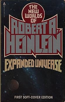 Paperback Expanded Universe: The New Worlds of Robert A. Heinlein Book