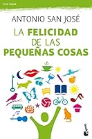 La felicidad de las pequeñas cosas 8467038810 Book Cover