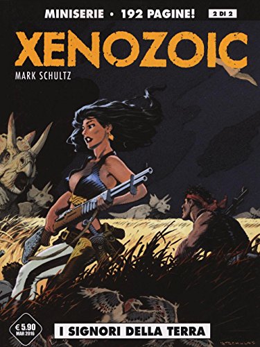 I signori della terra. Xenozoic: 2 I signori della terra. Xenozoic: 2