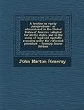 A Treatise on Equity Jurisprudence: As Administered in the United States of America: Adapted for All...