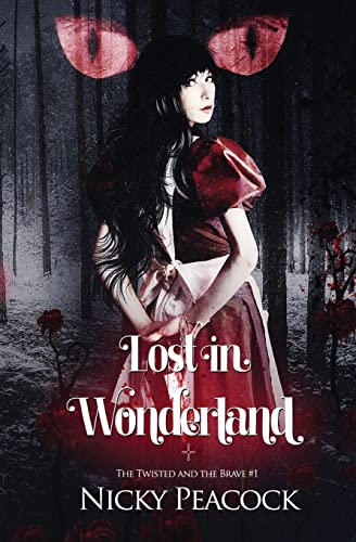 Lost in Wonderland (The Twisted and the Brave)