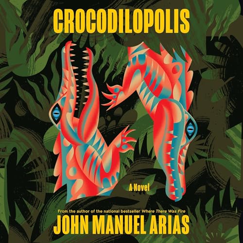Crocodilopolis Audiolibro Por John Manuel Arias arte de portada