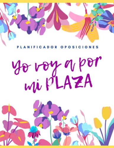 PLANIFICADOR OPOSICIONES: YO VOY A POR MI PLAZA