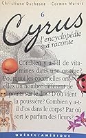 Cyrus ency.qui raconte t.6 2890378004 Book Cover