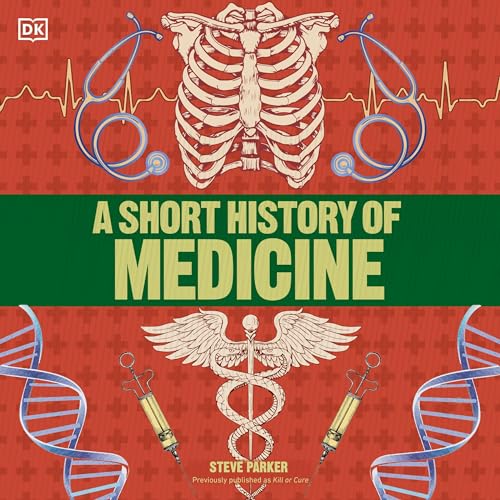 A Short History of Medicine by Steve Parker episode artwork