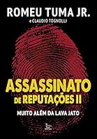 Assassinato de Reputacoes 2: Muito Alem da Lava Jato 8582302428 Book Cover