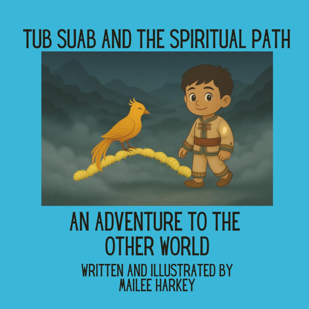 Tub Suab and the Spiritual Path An Adventure to the Other World