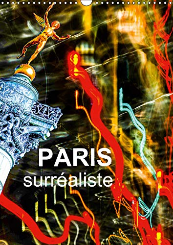 Calendrier mural Paris surréaliste 2019 DIN A3 vertical deco