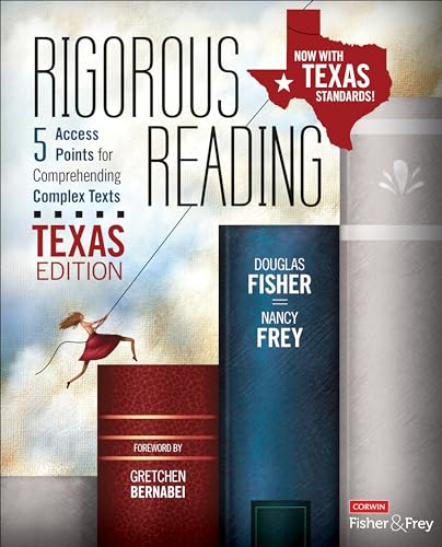 Rigorous Reading, Texas Edition: 5 Access Points for Comprehending Complex Texts (Corwin Literacy) view 2