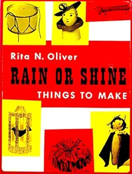 Hardcover Rain or Shine: Things to Make Book