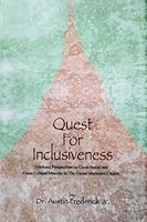 Quest for Inclusiveness: Firsthand Perspectives on Cross-Racial and Cross-Cultural Ministry in the United Methodist Church 0966290542 Book Cover