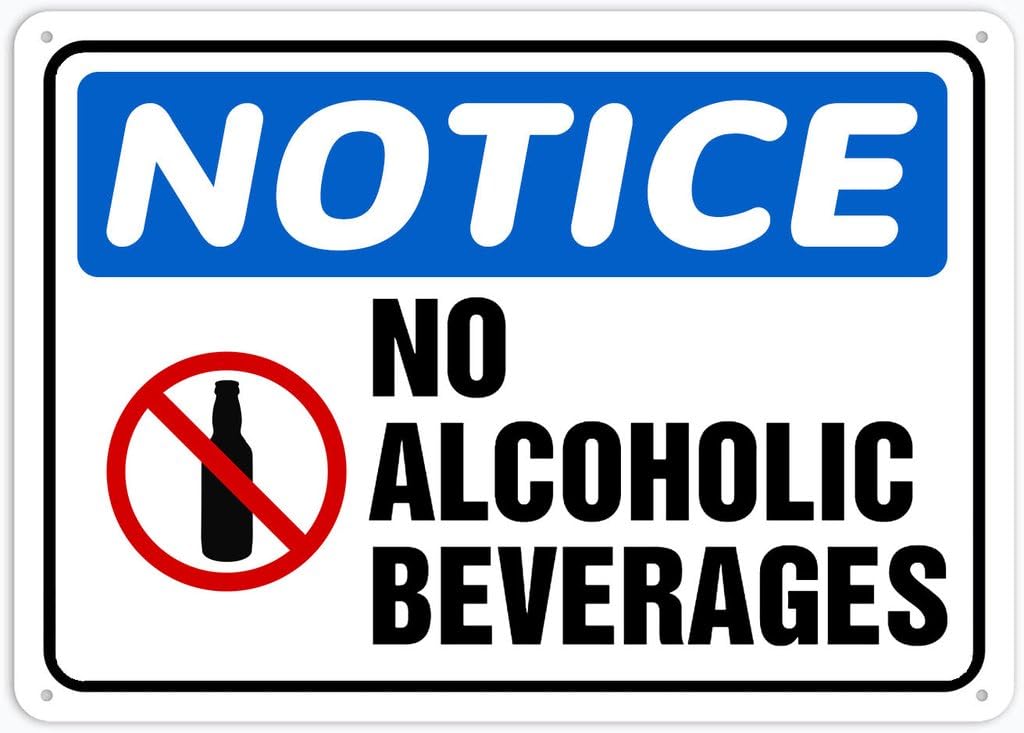 8"x12" Tin Metal Sign - Notice Safety Sign No Alcoholic Beverages - Decorative Plate For Shop, Yard, Garage, Outdoor Wall