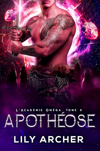 Apothéose (L’Académie Oméga t. 3) (French Edition)