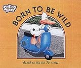 Born to Be Wild (Sitting Ducks)
