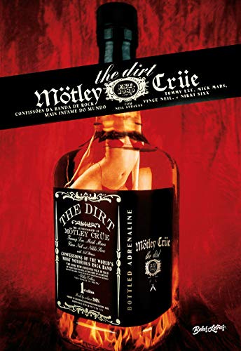 The Dirt: Confissões da banda de rock mais infame do mundo