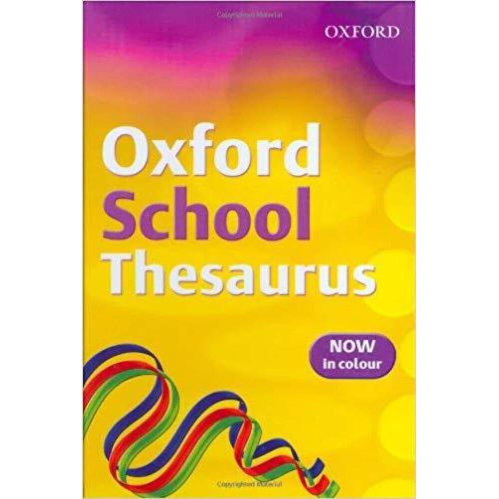 Oxford School Thesaurus (2007 edition)