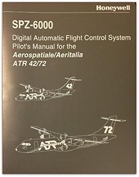 Ring-bound SPZ-6000 Digital Automatic Flight Control System Pilot's Manual for the Aerospatiale/Aeritalia ATR 42/72 Book