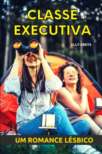 Classe Executiva: Um romance lésbico