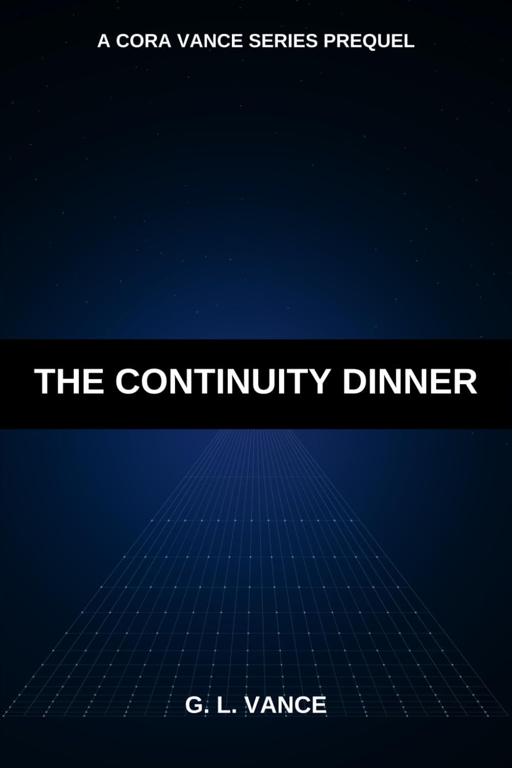 The Continuity Dinner: A Cora Vance Series Prequel