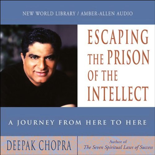 Cover art for Escaping the Prison of the Intellect