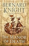 Manor of Death, The (A Crowner John Mystery Book 12)