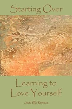 Paperback Starting Over: Learning to Love Yourself Book