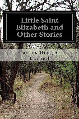 Little Saint Elizabeth and Other Stories 1515218600 Book Cover