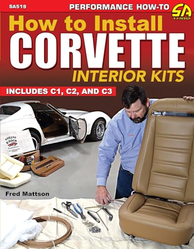 How to Install Corvette Interior Kits: Includes C1, C2, C3